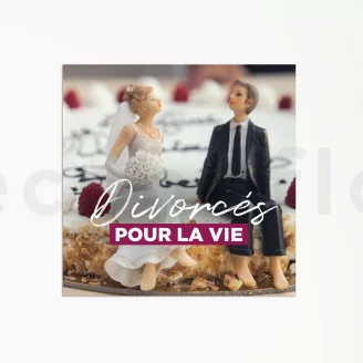 Cartes &agrave; message &laquo;Divorc&eacute;s pour la vie&raquo; (x10)